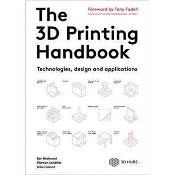 The 3D Printing Handbook